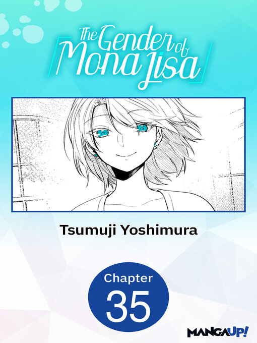 Title details for The Gender of Mona Lisa, Chapter 35 by Tsumuji Yoshimura - Available